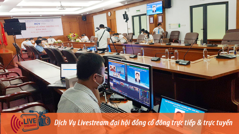 Dịch vụ Livestream Đại hội cổ đông ( Tổng Công Ty Cảng Hàng Không Việt Nam ACV )