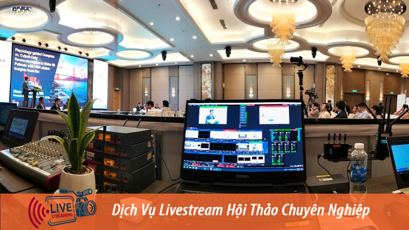 Đơn vị Livestream Hội Thảo